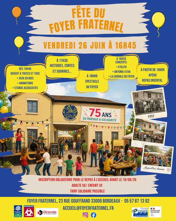 Flyer d'invitation à la Fête du Foyer Fraternel qui aura lieu le 26 juin de 16h30 à environ 22h. Une illustration de la devanture du Foyer et des gens qui dansent, mangent, s'amusent