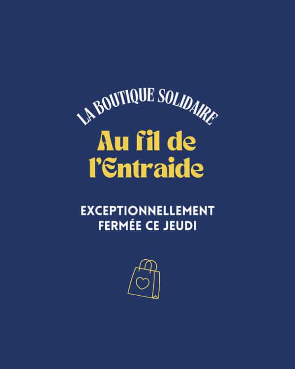 Visuel d'information de la fermeture exceptionnelle de la boutique solidaire le jeudi 8 octobre après-midi